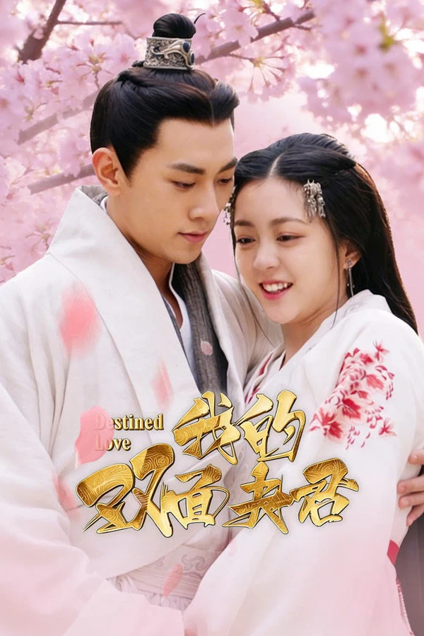 Phim Ngã Đích Song Diện Phu Quân - Destined Love (2026)