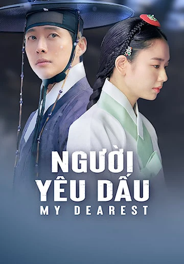 Phim Người Yêu Dấu Phần 1 - My Dearest Part 1 (2023)
