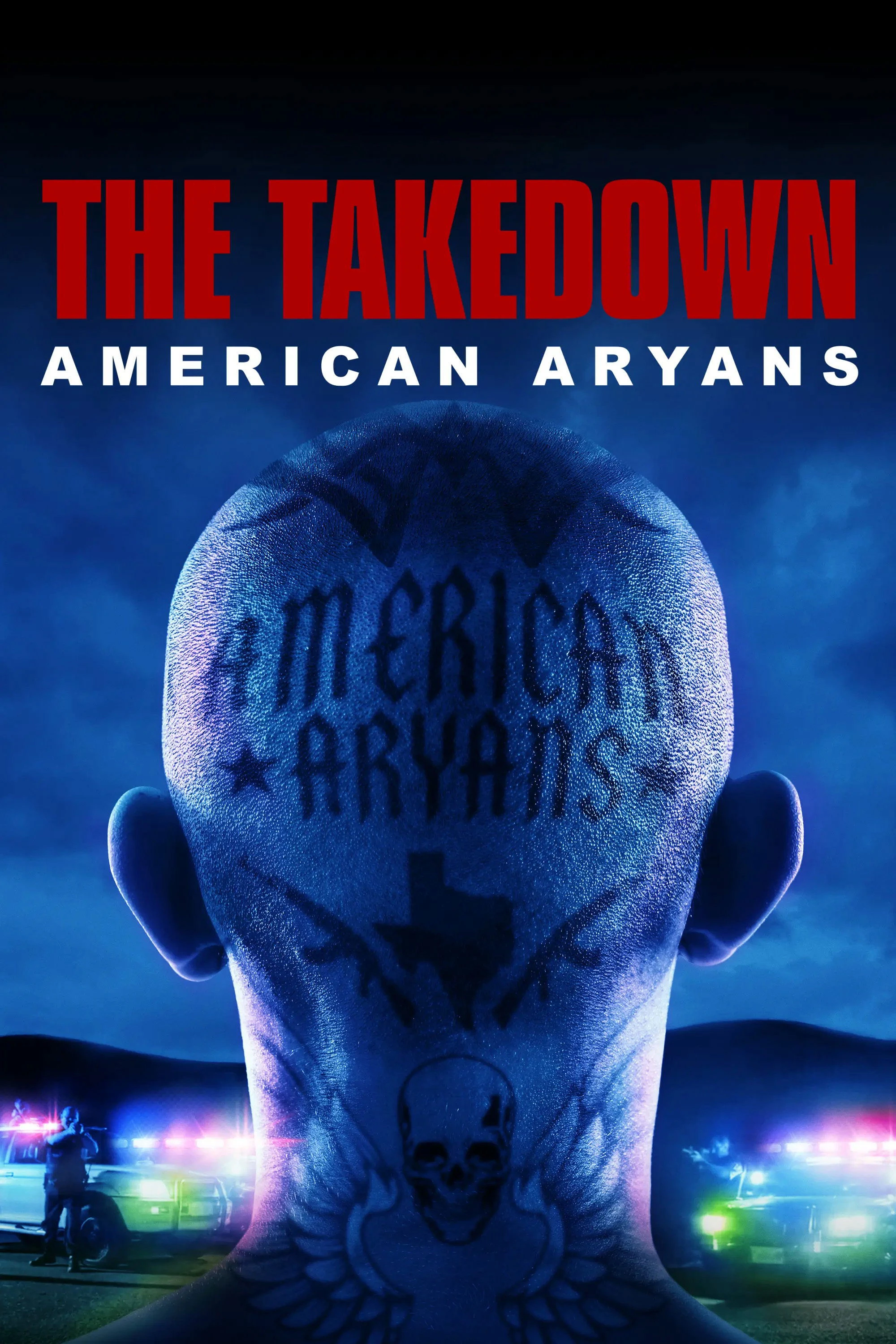 Phim Truy Quét Băng Đảng Da Trắng Mỹ - The Takedown: American Aryans (Season 1) (2025)